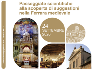 APERISCIENZA - Passeggiate scientifiche alla scoperta di suggestioni nella Ferrara medievale